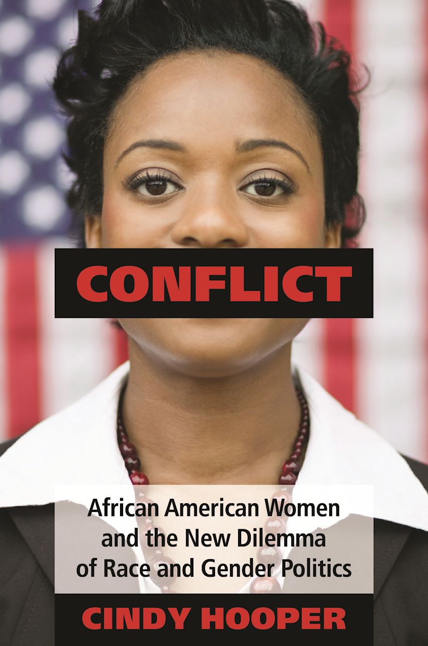 Conflict: African American Women and the New Dilemma of Race and Gender ...