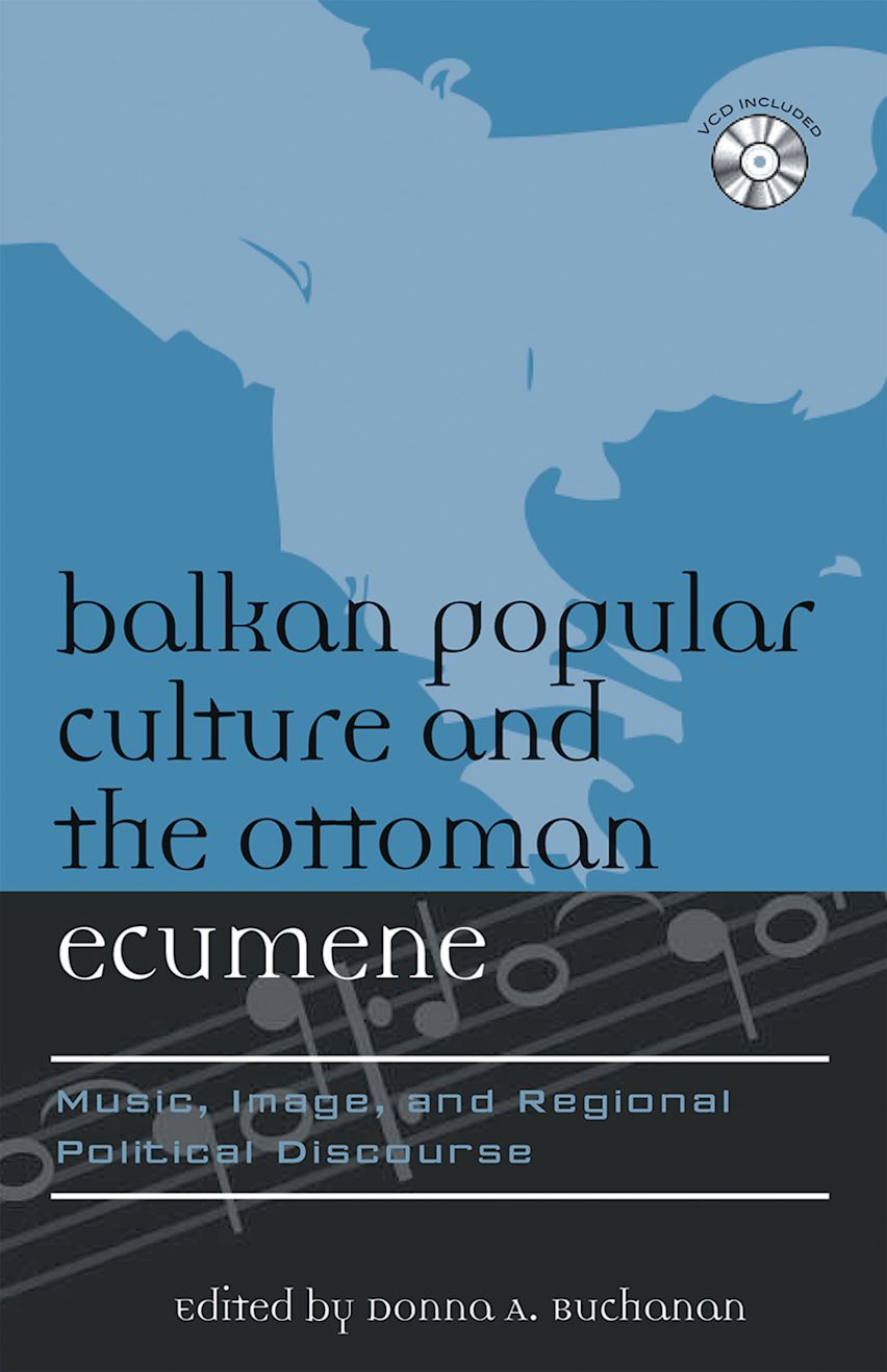 Balkan Popular Culture and the Ottoman Ecumene cover