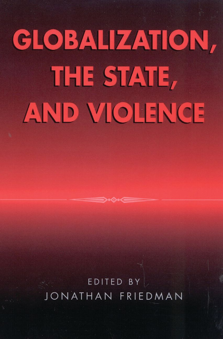 Globalization, the State, and Violence cover