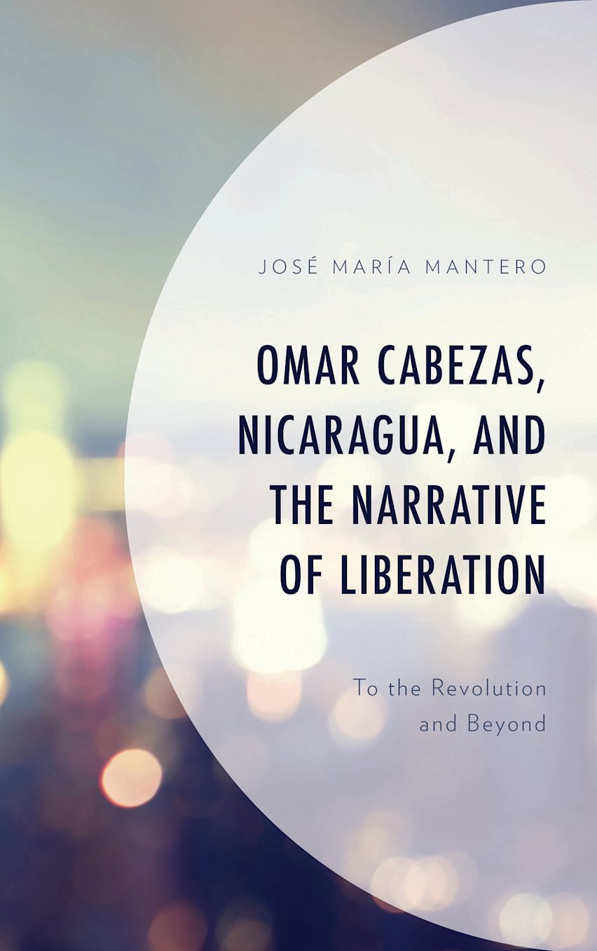 Omar Cabezas, Nicaragua, and the Narrative of Liberation cover