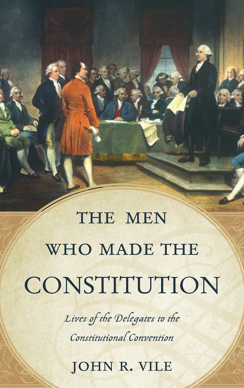 The Men Who Made the Constitution cover