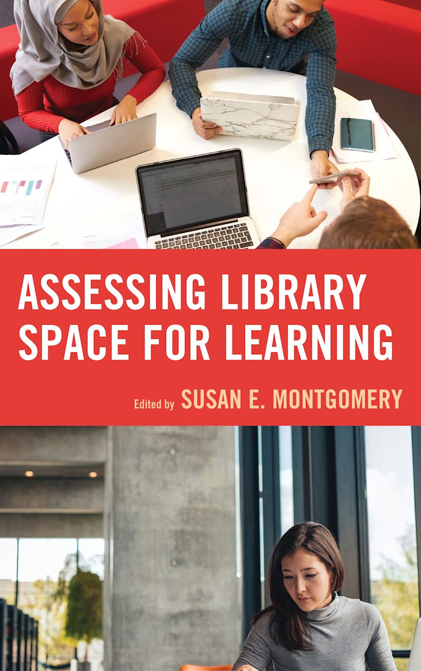 Assessing Library Space for Learning: : Susan E. Montgomery: Rowman ...