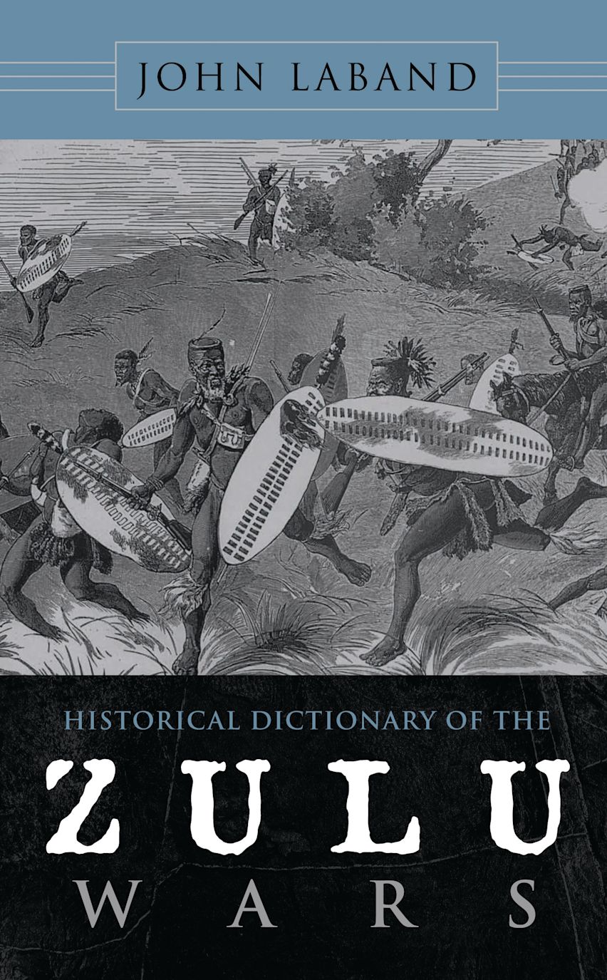 Historical Dictionary of the Zulu Wars cover