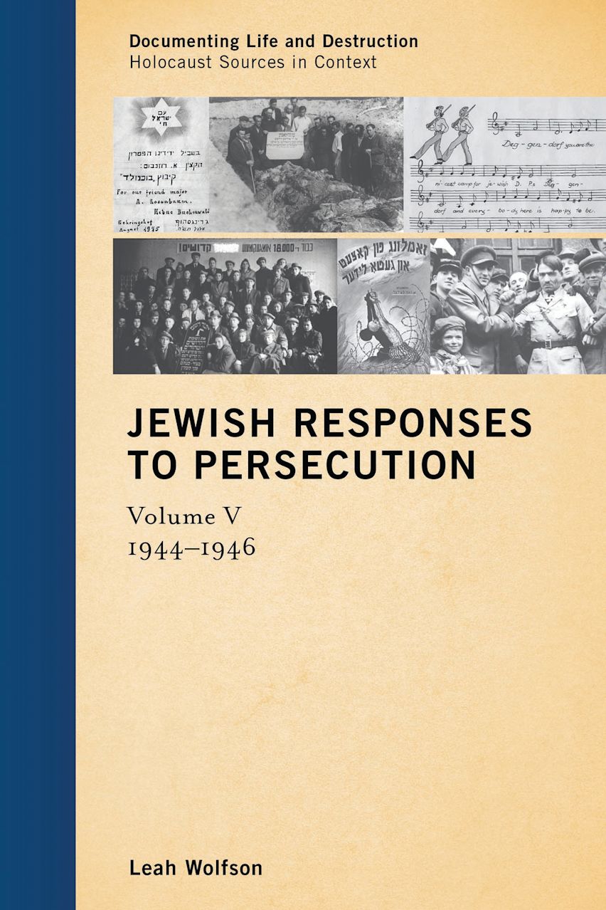 Jewish Responses to Persecution: 1944–1946 cover
