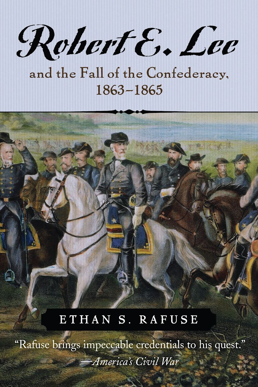 Robert E. Lee and the Fall of the Confederacy, 1863-1865 cover