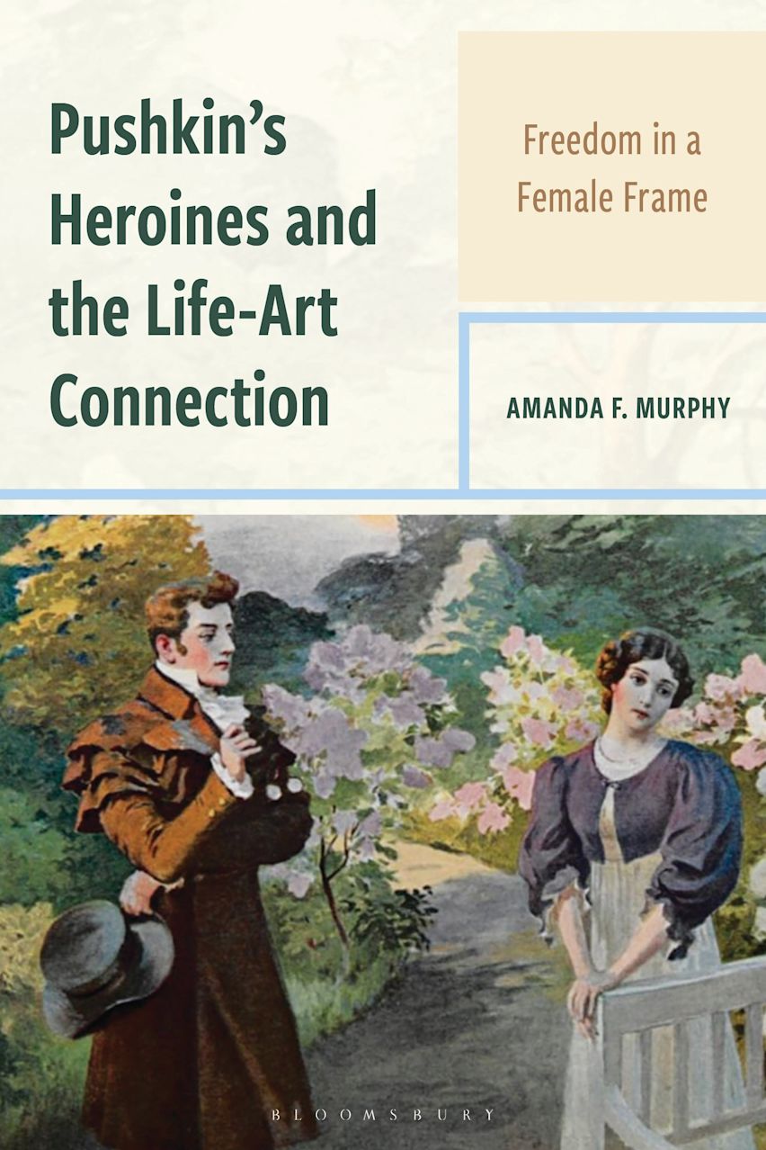 Pushkin's Heroines and the Life-Art Connection cover