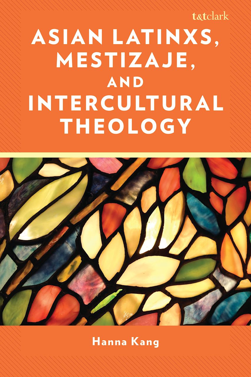 Asian Latinxs, Mestizaje, and Intercultural Theology cover