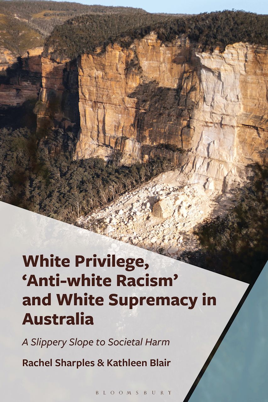 White Privilege, 'Anti-white Racism' and White Supremacy in Australia cover