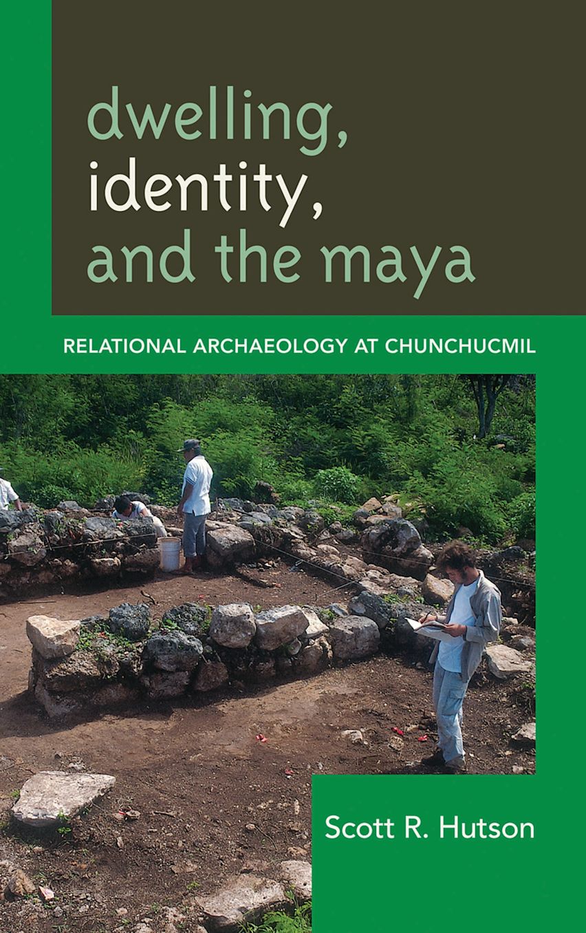 Dwelling, Identity, and the Maya cover