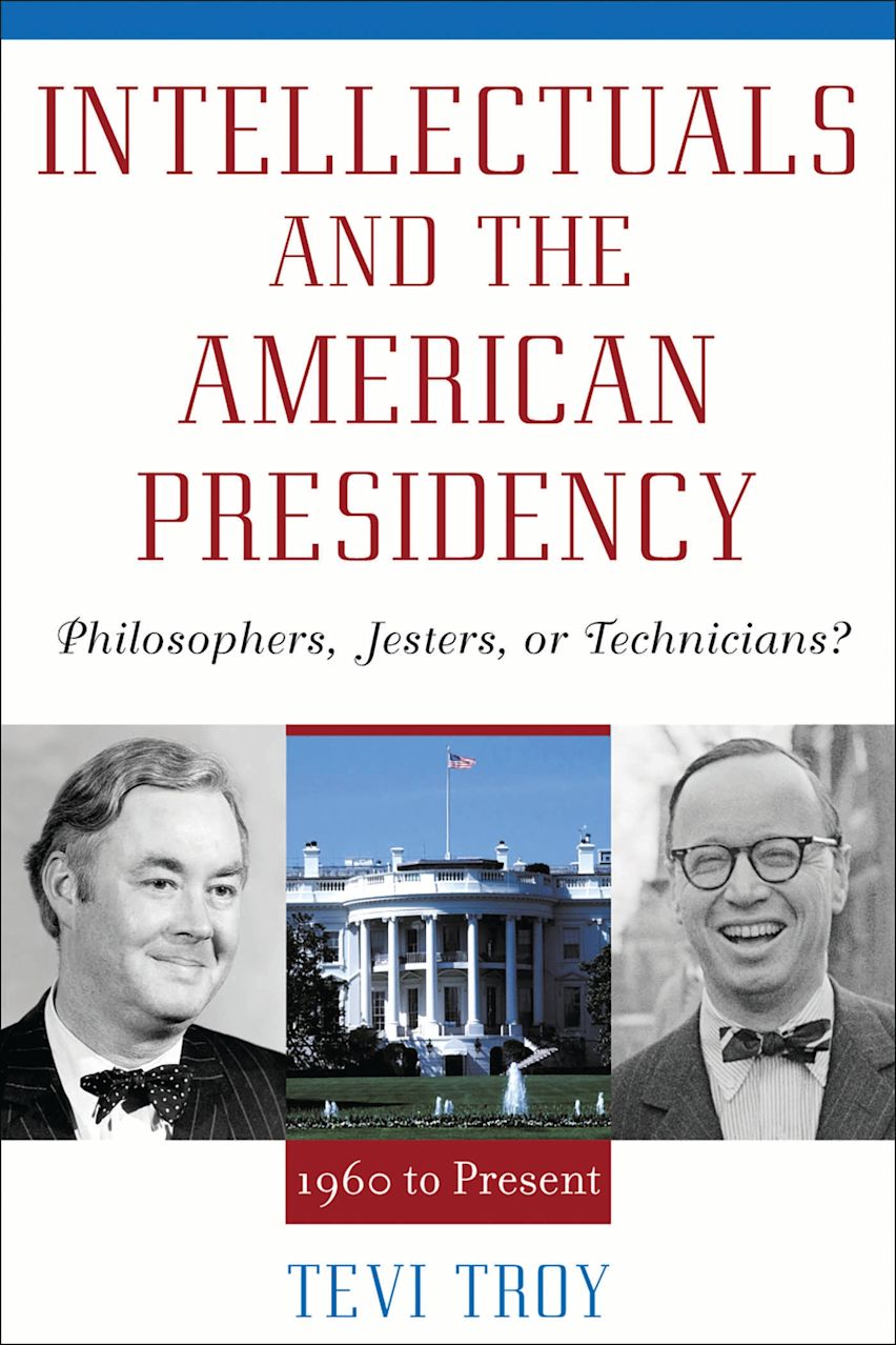 Intellectuals and The American Presidency cover