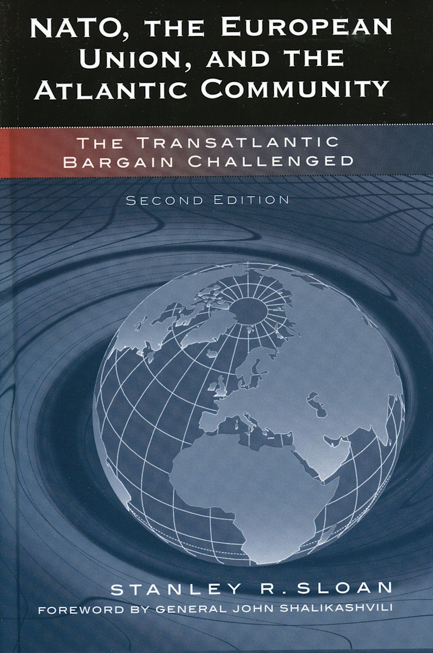 NATO, the European Union, and the Atlantic Community: The Transatlantic ...
