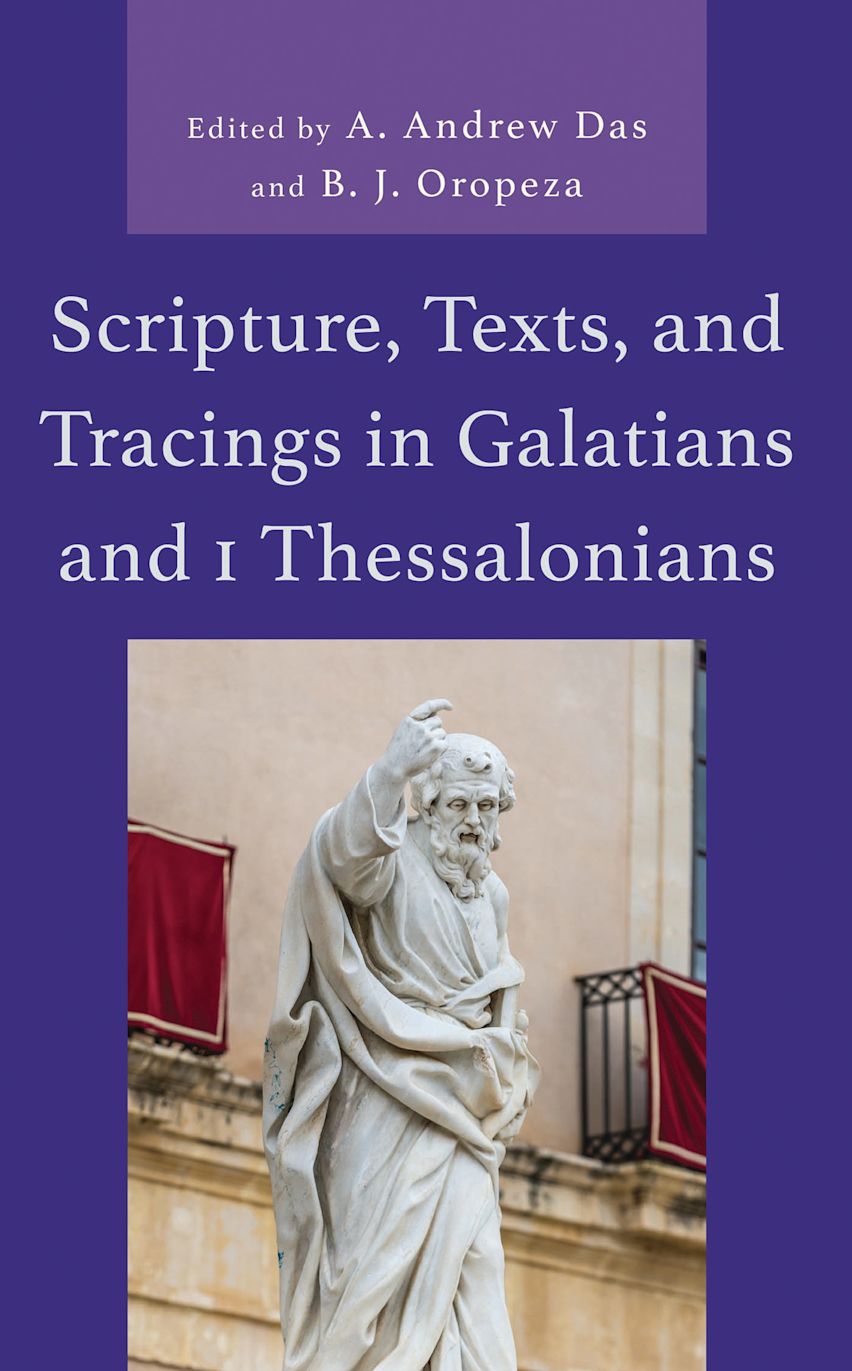 Scripture, Texts, and Tracings in Galatians and 1 Thessalonians cover