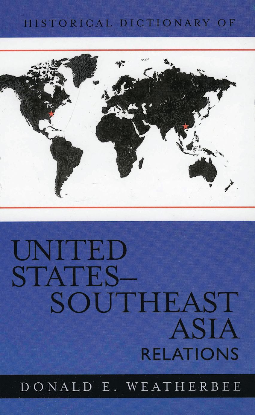 Historical Dictionary of United States-Southeast Asia Relations cover