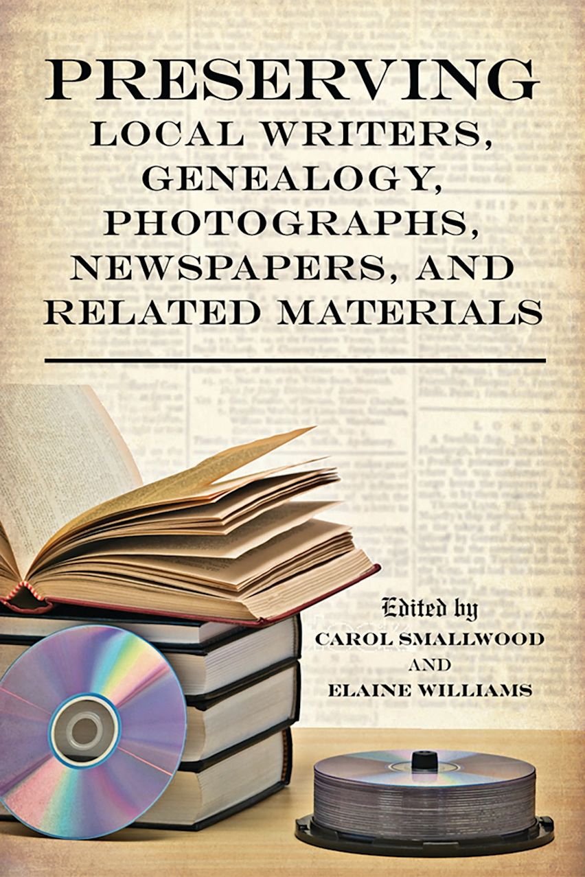 Preserving Local Writers, Genealogy, Photographs, Newspapers, and Related Materials cover
