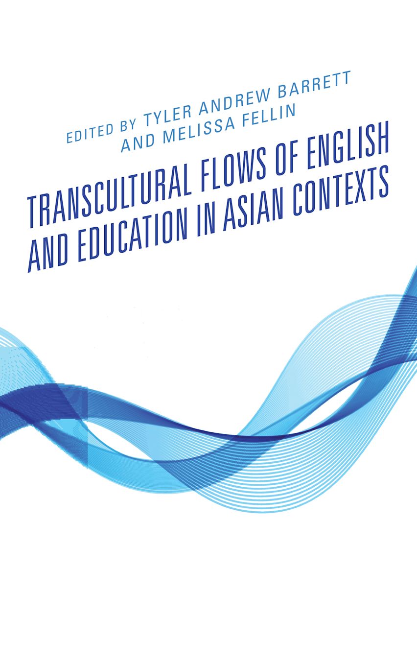 Transcultural Flows of English and Education in Asian Contexts cover