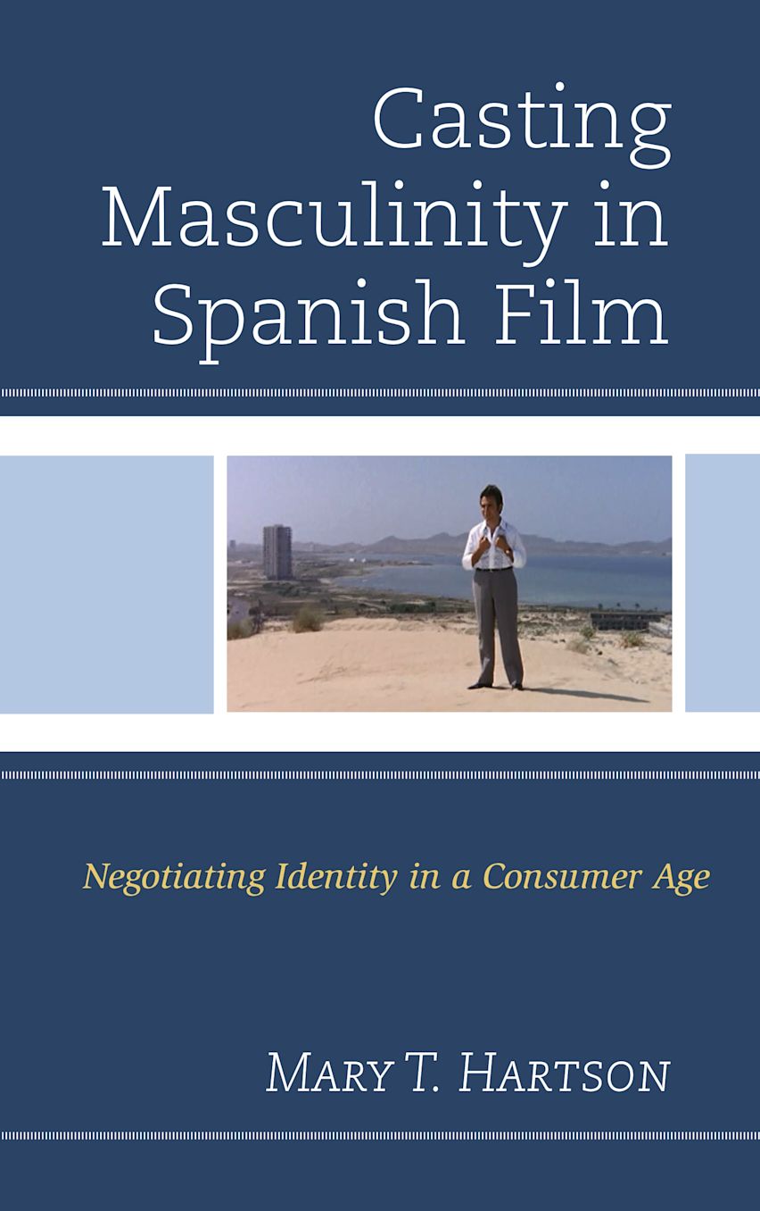 Casting Masculinity in Spanish Film cover