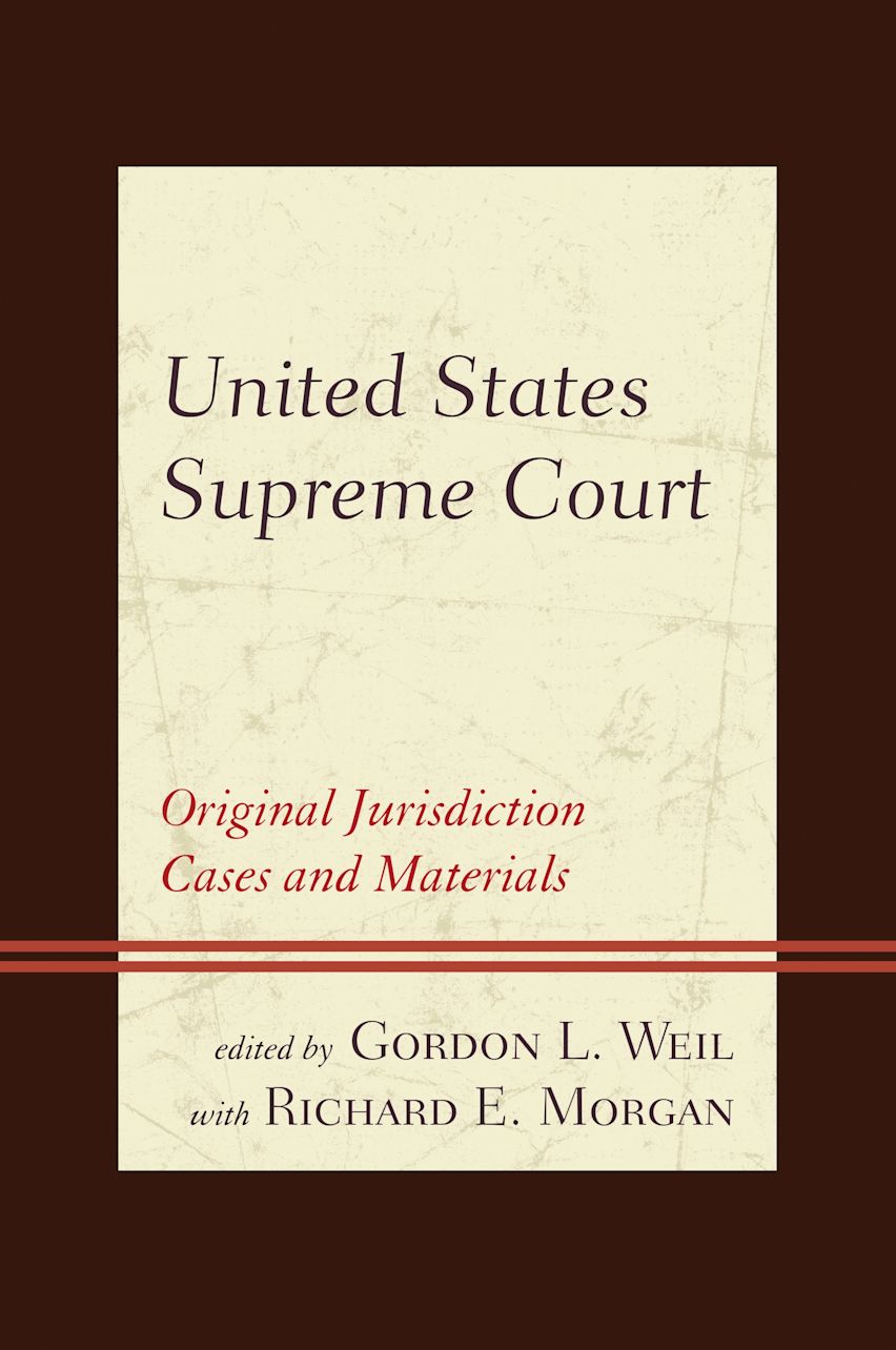 United States Supreme Court: Original Jurisdiction Cases and Materials cover