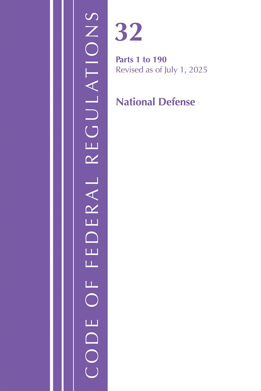 Code of Federal Regulations, TITLE 32 NATIONAL DEFENSE 1-190, Revised as of July 1, 2025 cover