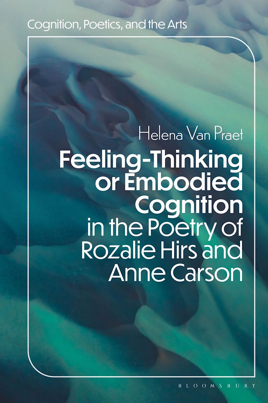 Feeling-Thinking or Embodied Cognition in the Poetry of Rozalie Hirs and Anne Carson cover