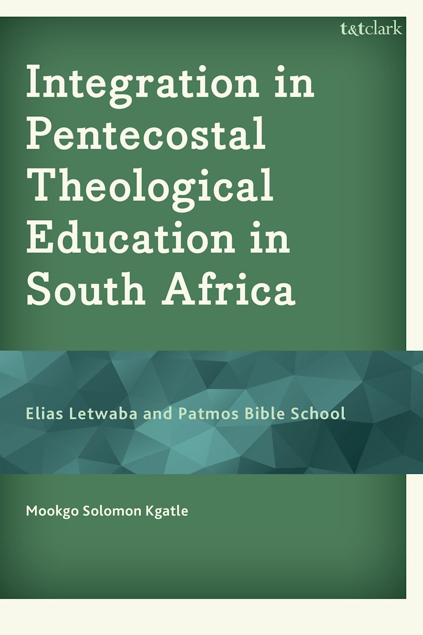 Integration in Pentecostal Theological Education in South Africa cover