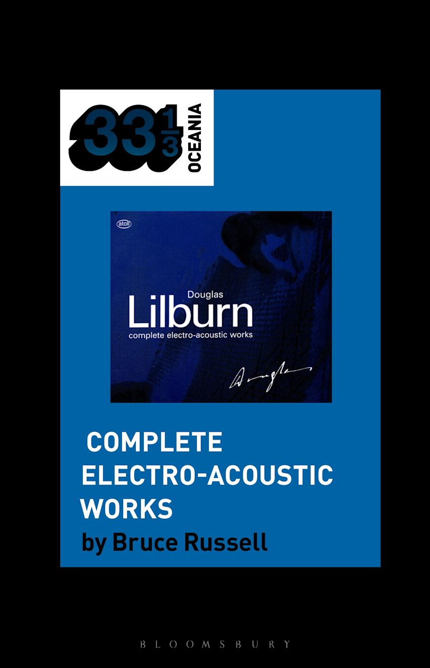 Douglas Lilburn’s Complete Electro-Acoustic Works cover