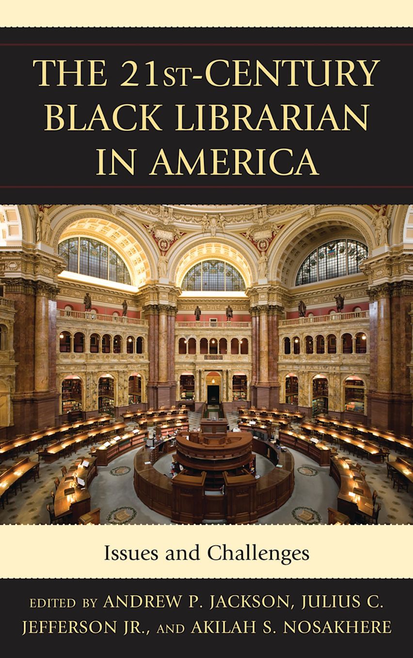 The 21st-Century Black Librarian in America cover