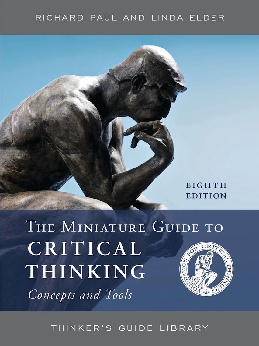The Miniature Guide to Critical Thinking Concepts and Tools cover
