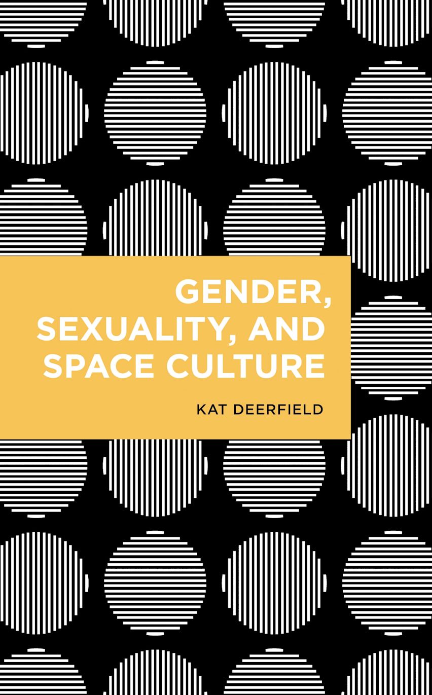 Gender, Sexuality, and Space Culture cover