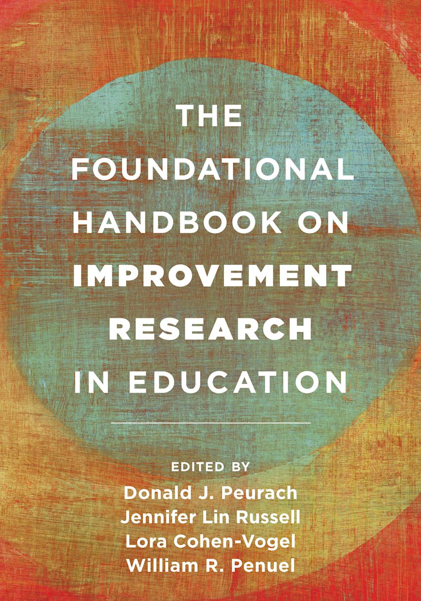 The Foundational Handbook on Improvement Research in Education ...