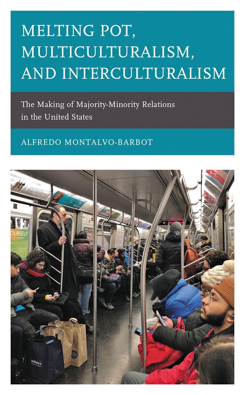 Melting Pot, Multiculturalism, and Interculturalism: The Making of ...