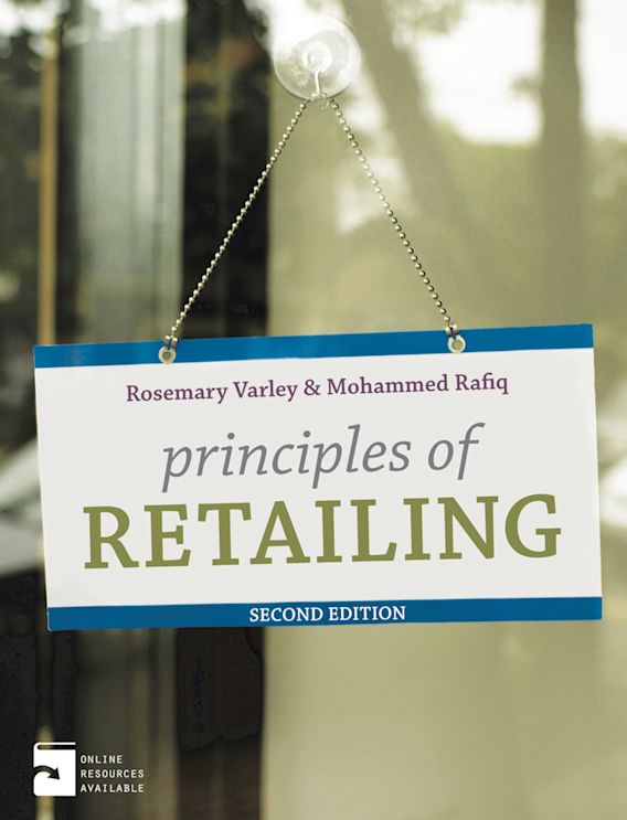 Principles of Retailing Rosemary Varley Bloomsbury Academic