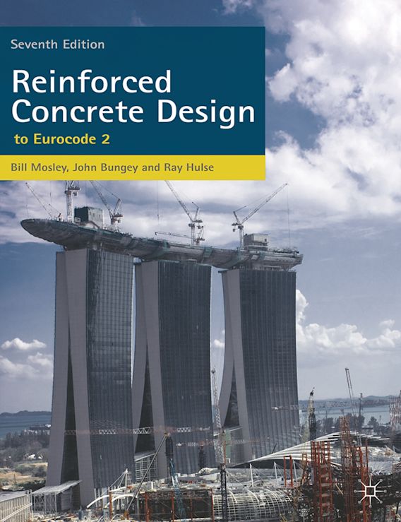 Reinforced Concrete Design: to Eurocode 2: Bill Mosley: Red Globe