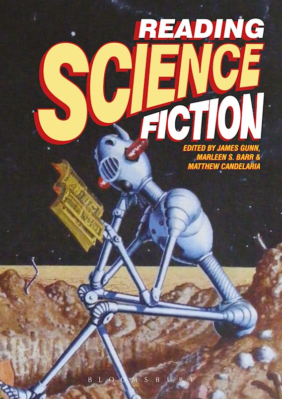 Reading Science Fiction James Gunn Bloomsbury Academic
