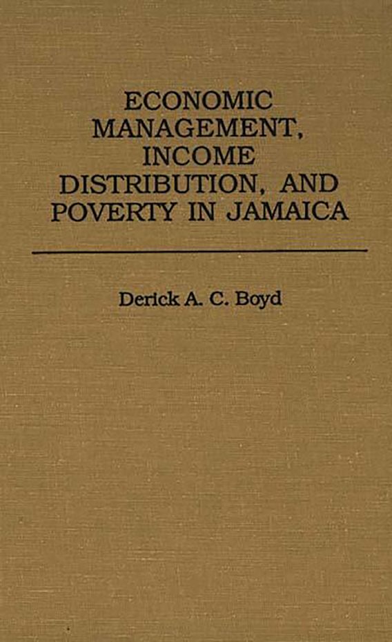 Economic Management, Distribution, and Poverty in Jamaica