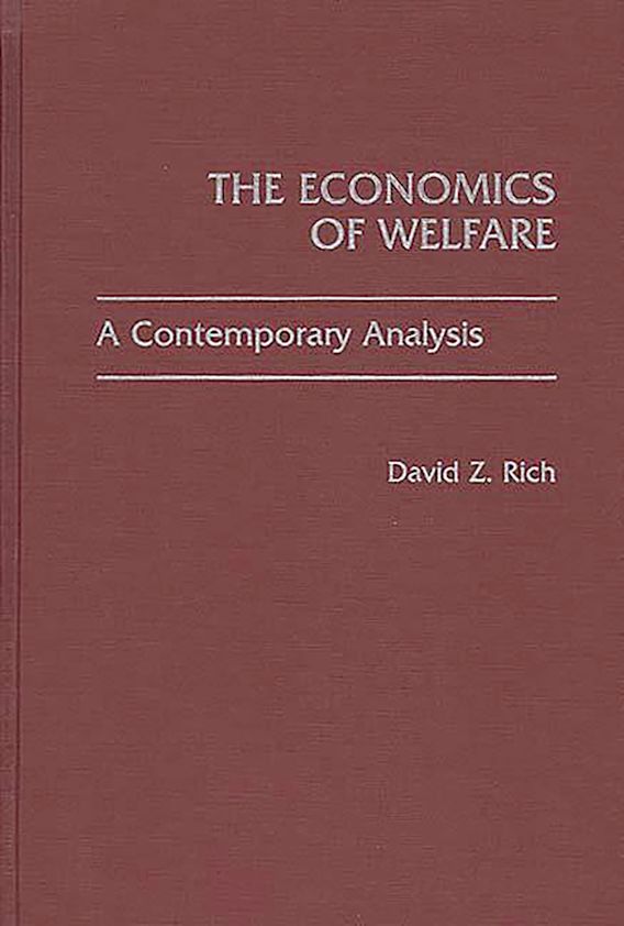 The Economics of Welfare A Contemporary Analysis David Rich Praeger