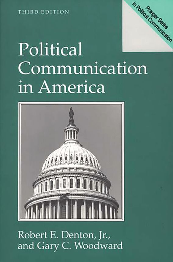 Political Communication In America Praeger Series In Political