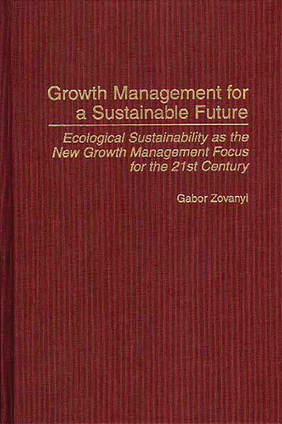 Growth Management for a Sustainable Future: Ecological Sustainability ...