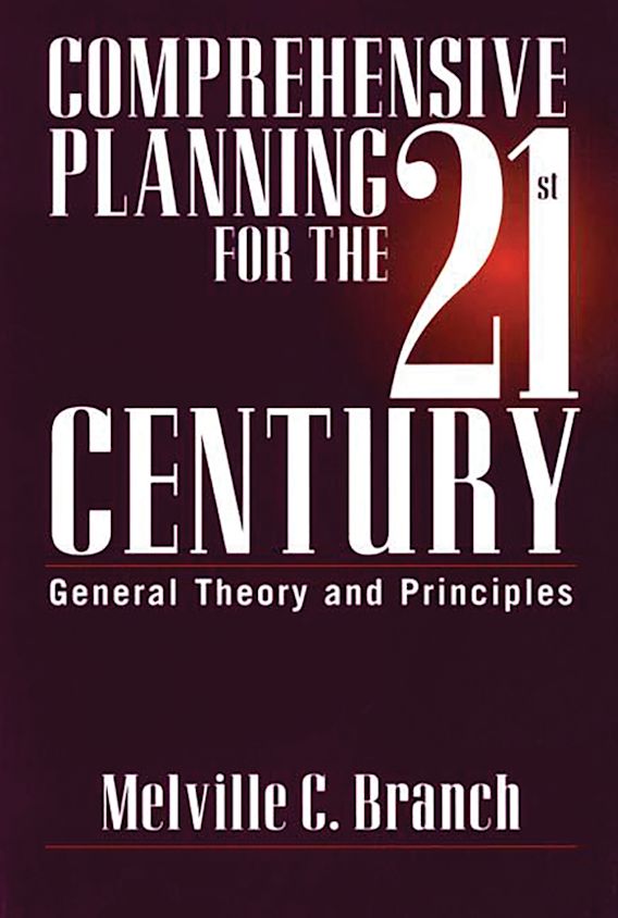 Comprehensive Planning for the 21st Century: General Theory and