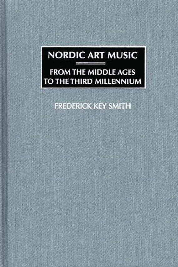 Nordic Art Music From the Middle Ages to the Third Millennium