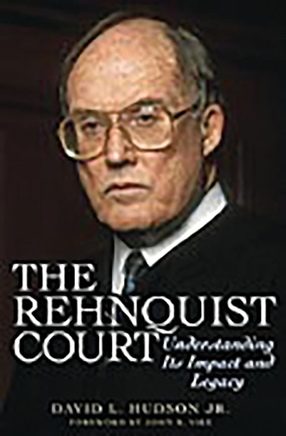 The Rehnquist Court Understanding Its Impact and Legacy David L