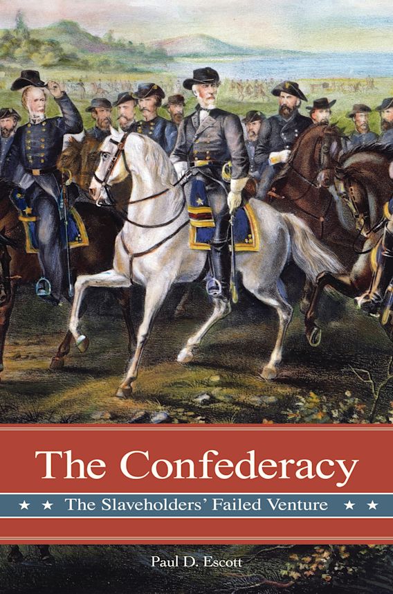 The Confederacy The Slaveholders' Failed Venture Reflections on the