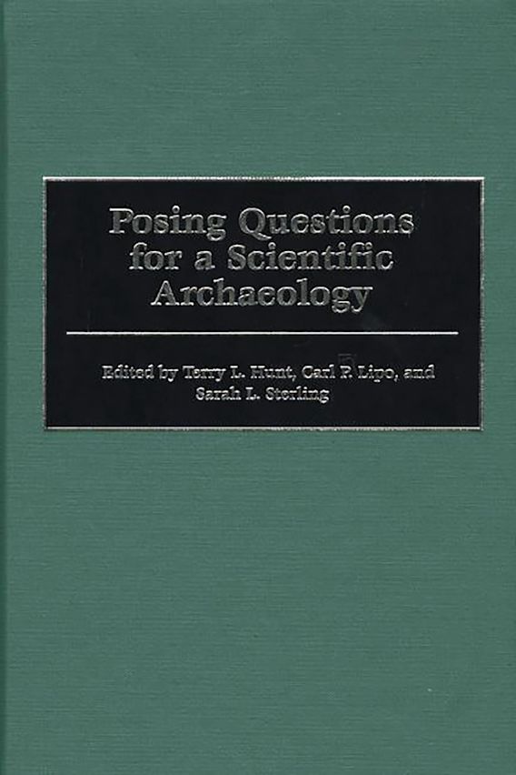 Posing Science Questions Posing Questions for a Scientific Archaeology: : Scientific Archaeology ...