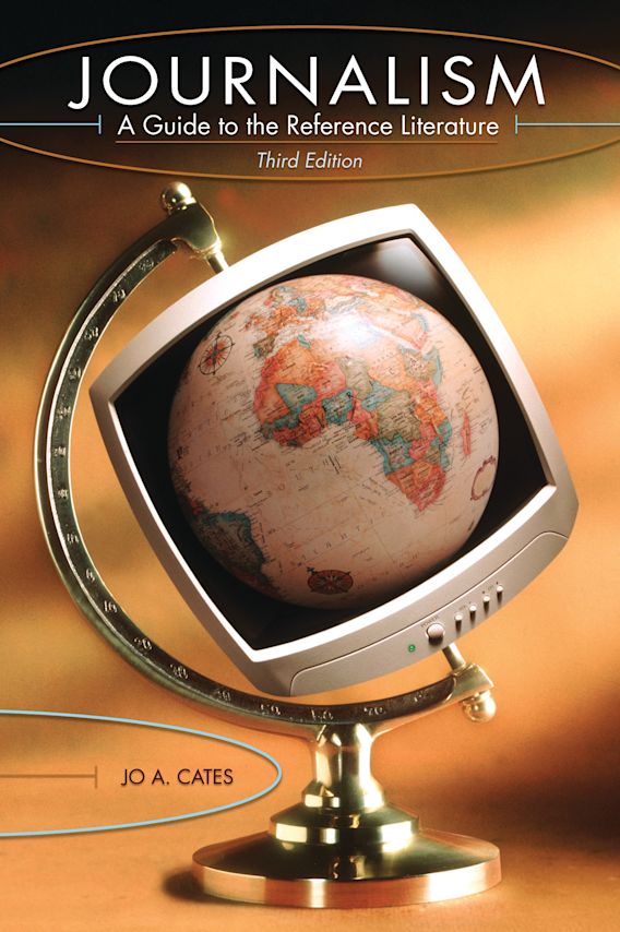 Journalism A Guide to the Reference Literature Reference Sources in