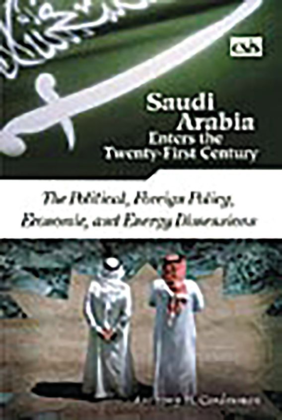 Saudi Arabia Enters the Twenty-First Century [2 volumes]: [2 volumes