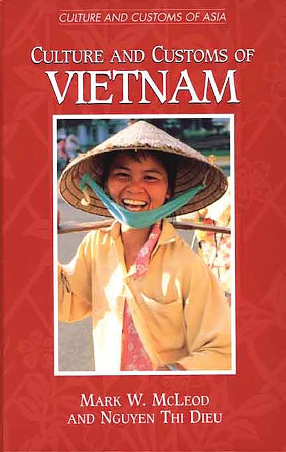 Culture and Customs of Vietnam: : Culture and Customs of Asia Mark W ...