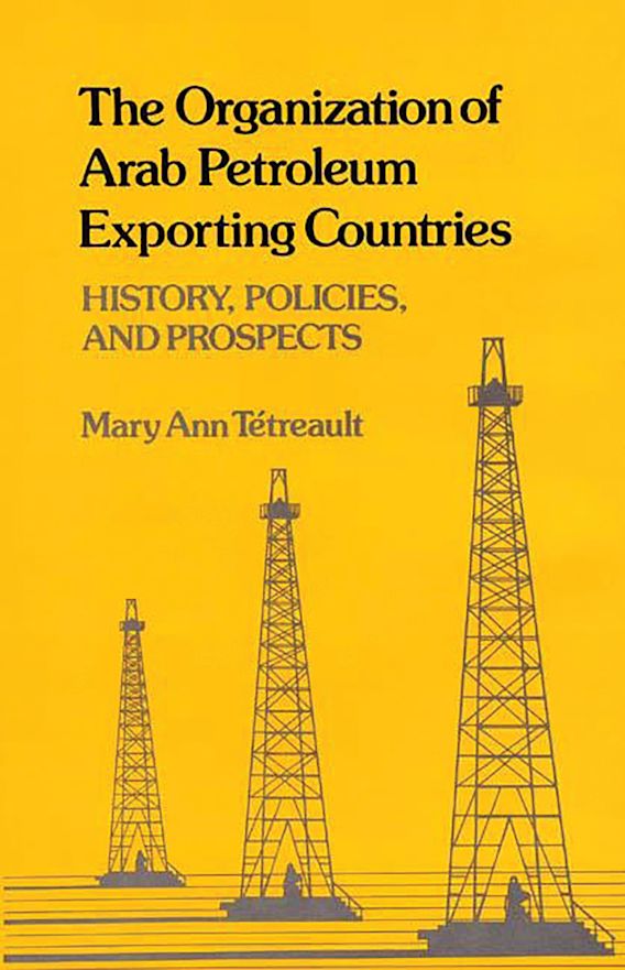The Organization of Arab Petroleum Exporting Countries History