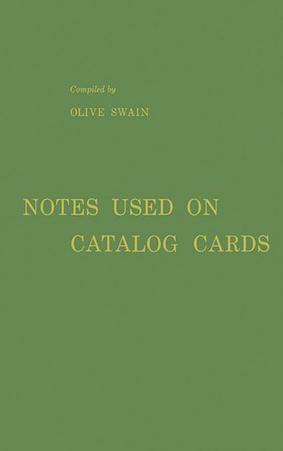 Notes Used on Catalog Cards A List of Examples Praeger