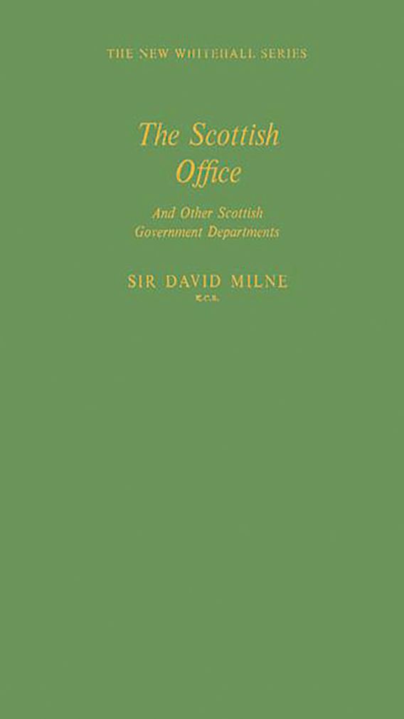 The Scottish Office and Other Scottish Government Departments Praeger
