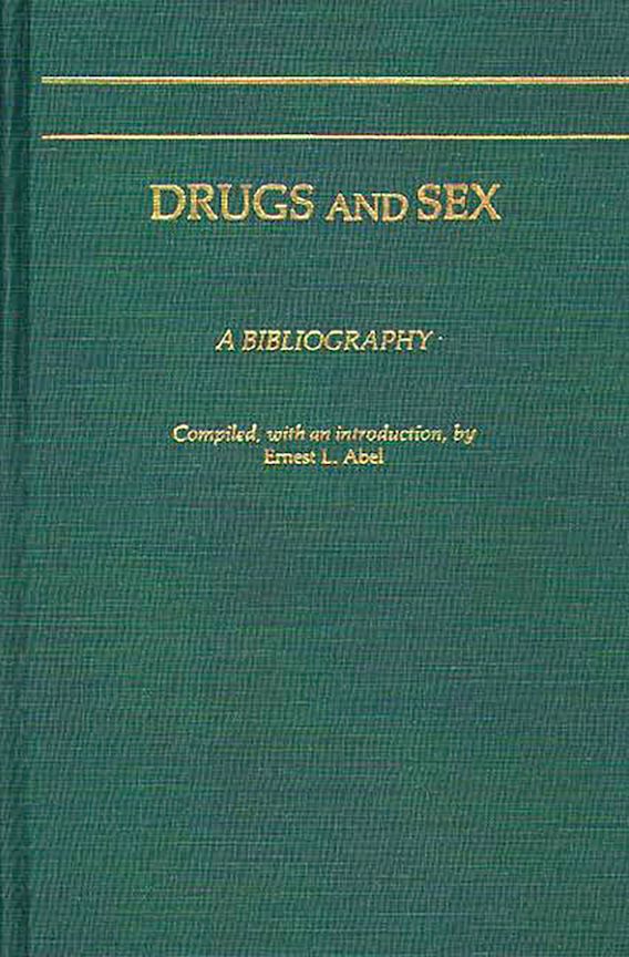 Drugs And Sex A Bibliography Greenwood