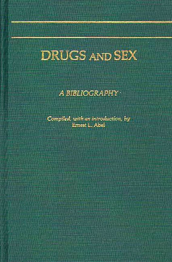 Drugs And Sex A Bibliography Greenwood 